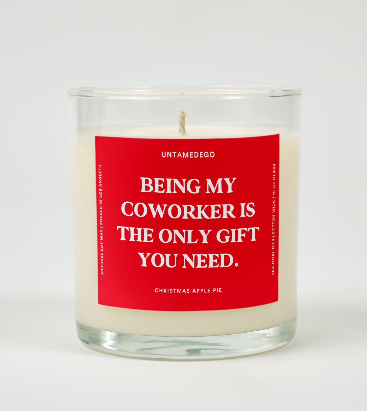 Being My Coworker Is The Only Gift You Need Glass Candle UntamedEgo LLC.