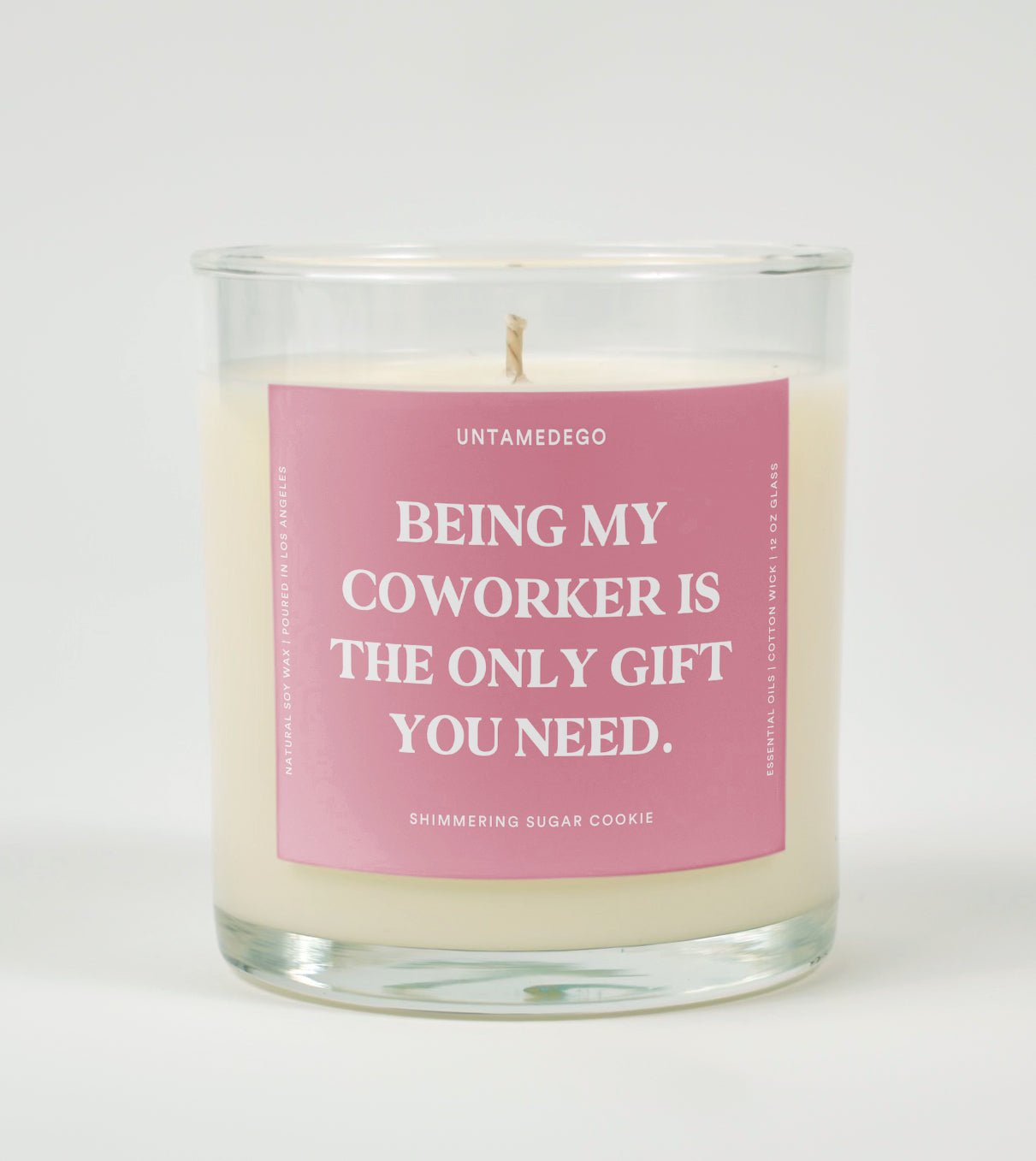 Being My Coworker Is The Only Gift You Need Glass Candle UntamedEgo LLC.