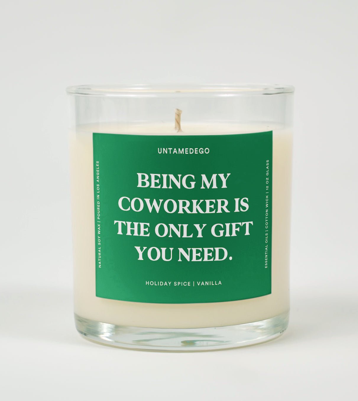 Being My Coworker Is The Only Gift You Need Glass Candle UntamedEgo LLC.