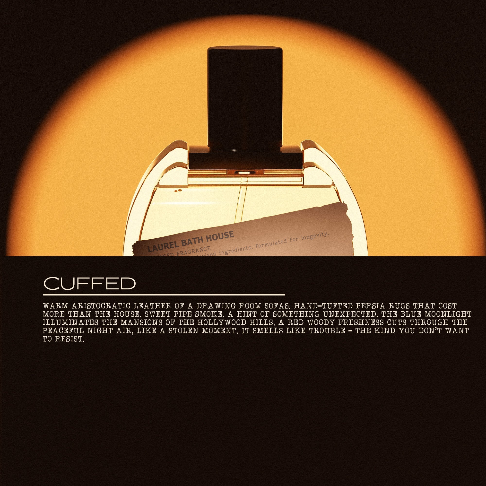 Cuffed Eau de Parfum Laurel Bath House
