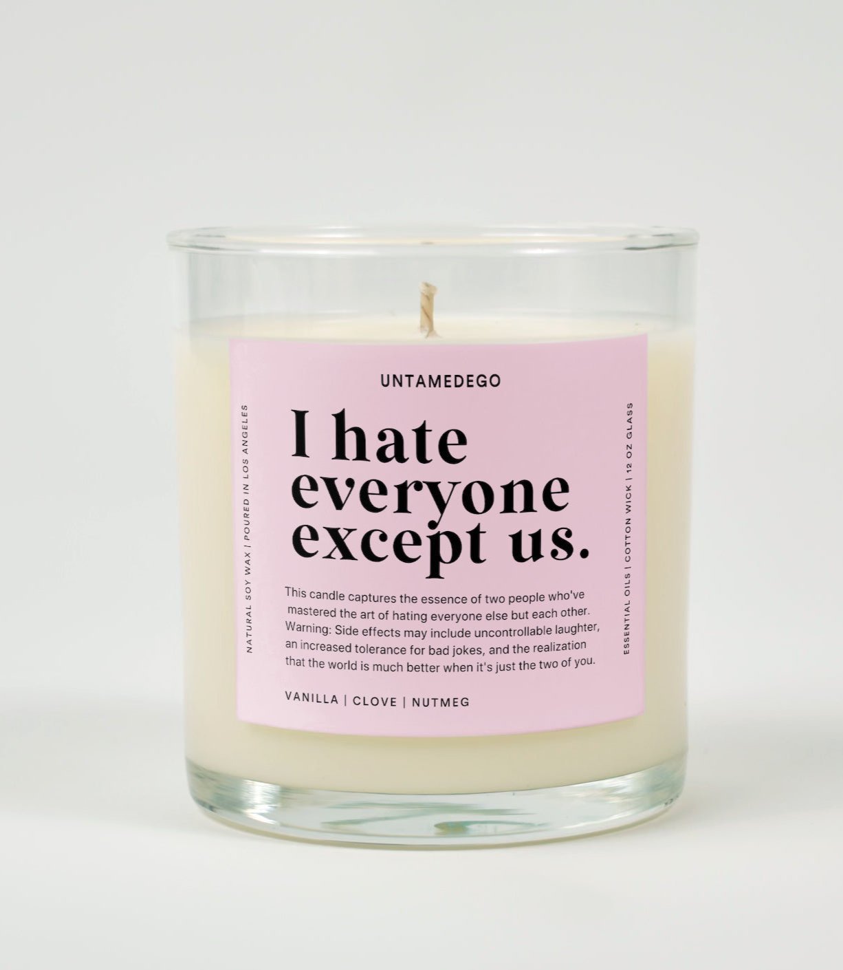 I Hate Everyone Except Us Glass Candle UntamedEgo LLC.