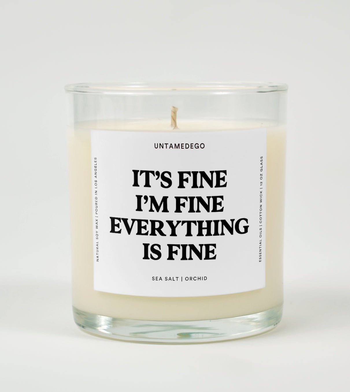 It's Fine I'm Fine Everything Is Fine Glass Candle UntamedEgo LLC.