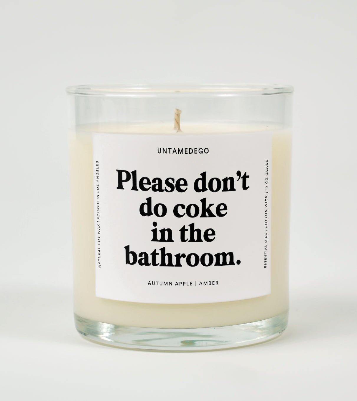Please Don't Do Coke In The Bathroom Glass Candle UntamedEgo LLC.