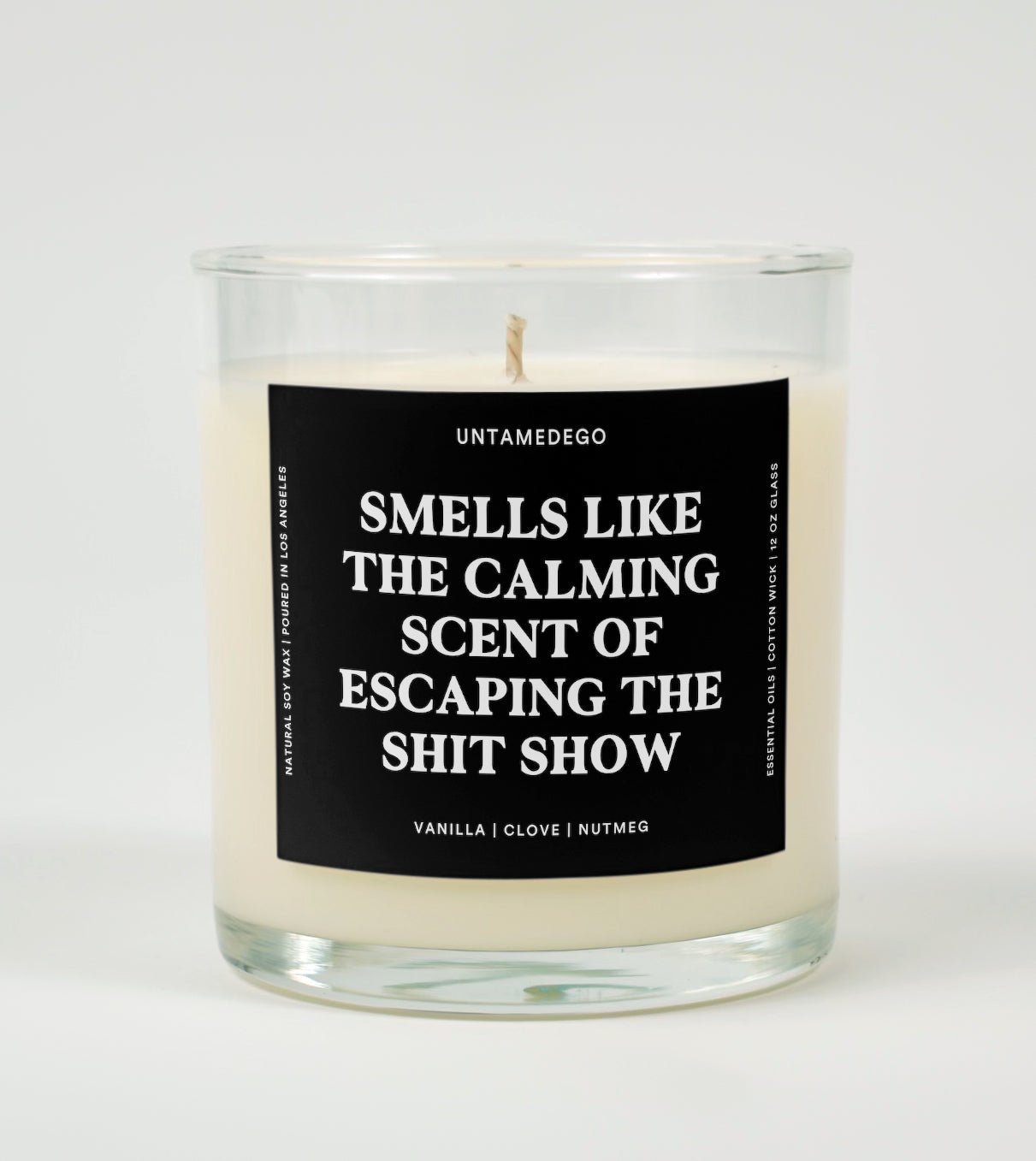 Smells Like Calming Scent Of Escaping The Shit Show Glass Candle UntamedEgo LLC.