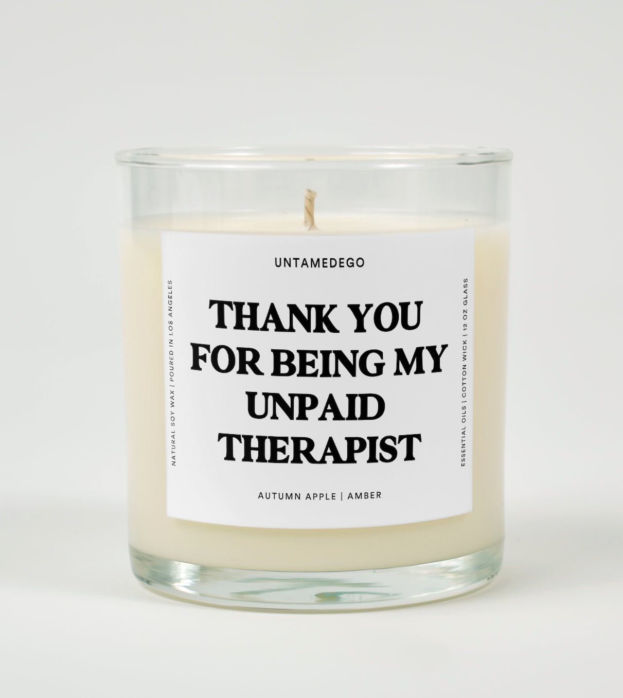 Thank You For Being My Unpaid Therapist Glass Candle UntamedEgo LLC.